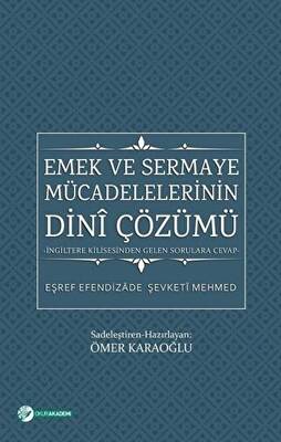 Emek ve Sermaye Mücadelelerinin Dini Çözümü - 1