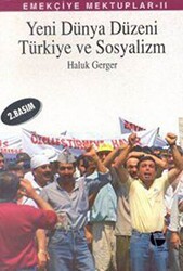 Emekçiye Mektuplar 2 - Yeni Dünya Düzeni, Türkiye ve Sosyalizm - Belge Yayınları