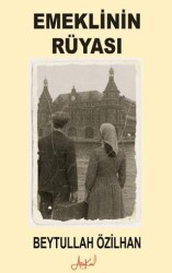Emeklinin Rüyası - Atakar Yayıncılık