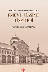 Emevi-Haşimi İlişkileri - Türkiye Diyanet Vakfı Yayınları