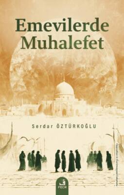 Emevilerde Muhalefet - 1