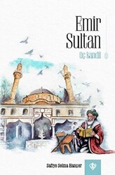 Emir Sultan - Üç Kandil - Türkiye Diyanet Vakfı Yayınları