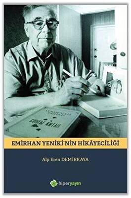 Emirhan Yeniki’nin Hikayeciliği - 1