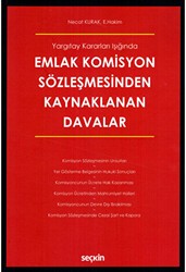 Emlak Komisyon Sözleşmesinden Kaynaklanan Davalar - Seçkin Yayıncılık