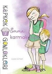 Kapkek Günlükleri 7: Emma Karmakarışık - Pegasus Çocuk Yayınları