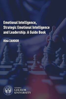 Emotional Intelligence Strategic Emotional Intelligence and Leadership: A Guide Book - 1