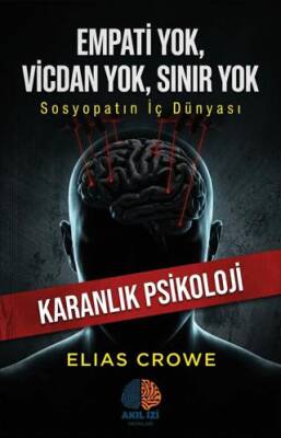 Empati Yok, Vicdan Yok, Sınır Yok - 1