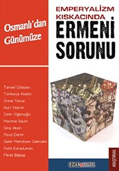 Emperyalizm Kıskacında Osmanlı`dan Günümüze Ermeni Sorunu - Ozan Yayıncılık