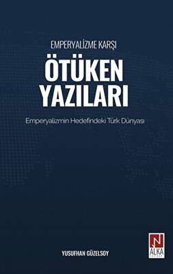 Emperyalizme Karşı Ötüken Yazıları - 1