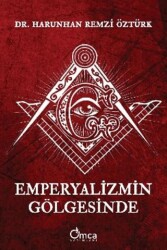 Emperyalizmin Gölgesinde - Omca Yayınları
