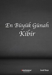 En Büyük Günah Kibir - Okumuşlar Yayıncılık
