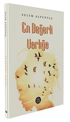 En Değerli Varlığa - Elpis Yayınları