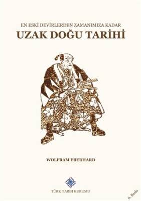 En Eski Devirlerden Zamanımıza Kadar Uzak Doğu Tarihi - 1