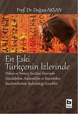 En Eski Türkçenin İzlerinde - 1