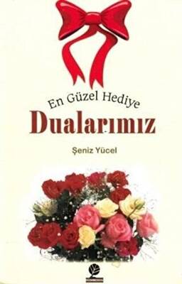 En Güzel Hediye Dualarımız - 1