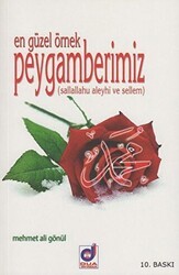 En Güzel Örnek Peygamberimiz Sallallahu aleyhi ve Sellem - 1