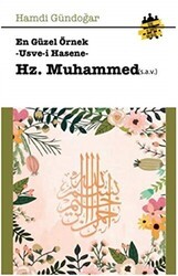 En Güzel Örnek Usve-i Hasene Hz. Muhammed - 1