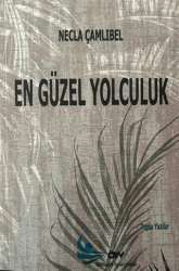 En güzel Yolculuk - Özgürlük Yolu Vakfı Yayınları