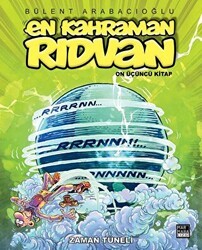 En Kahraman Rıdvan 13 - Zaman Tüneli - Marmara Çizgi