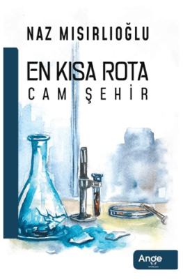 En Kısa Rota Cam Şehir - 1