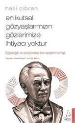 En Kutsal Gözyaşlarımızın Gözlerimize İhtiyacı Yoktur - Destek Yayınları