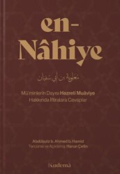 En-Nâhiye – Mü`minlerin Dayısı Hazreti Muâviye Hakkında İftiralara Cevaplar - Kudema Yayınları