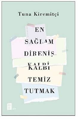 En Sağlam Direniş Kalbi Temiz Tutmak - 1