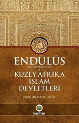 Endülüs Gırnata Sultanlığı ve Kuzey Afrika İslam Devletleri - Kayıhan Yayınları
