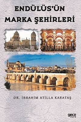 Endülüs’ün Marka Şehirleri - 1