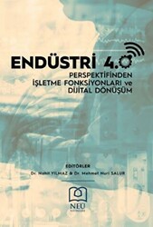 Endüstri 4.0 Perspektifinden İşletme Fonksiyonları ve Dijital Dönüşüm - Necmettin Erbakan Üniversitesi Yayınları