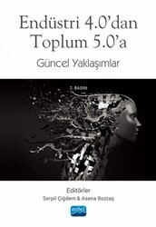 Endüstri 4.0’dan Toplum 5.0’a Güncel Yaklaşımlar - Nobel Akademik Yayıncılık