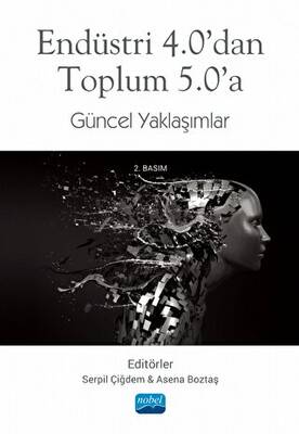 Endüstri 4.0’dan Toplum 5.0’a Güncel Yaklaşımlar - 1