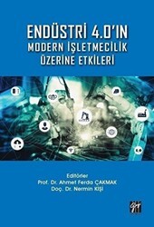 Endüstri 4.0`ın Modern İşletmecilik Üzerine Etkileri - Gazi Kitabevi