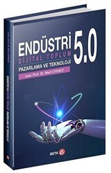 Endüstri 5.0 - Dijital Toplum Pazarlama ve Teknoloji - Beta Yayınevi