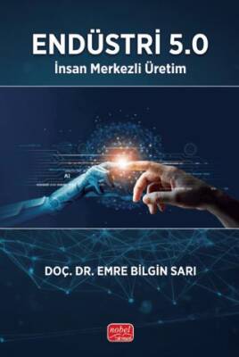 Endüstri 5.0 - İnsan Merkezli Üretim - 1