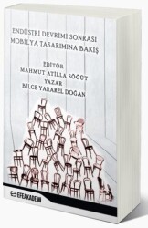 Endüstri Devrimi Sonrası Mobilya Tasarımına Bakış - Efe Akademi Yayınları