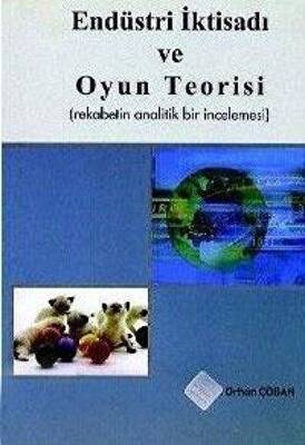 Endüstri İktisadı ve Oyun Teorisi - 1