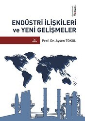 Endüstri İlişkileri ve Yeni Gelişmeler - Dora Basım Yayın