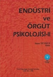 Endüstri ve Örgüt Psikolojisi 2 - Türk Psikologlar Derneği Yayınları