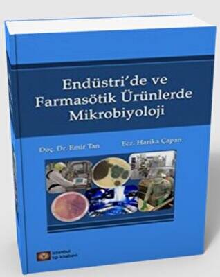 Endüstri`de ve Farmasötik Ürünlerde Mikrobiyoloji - 1
