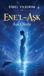 Ene’l Aşk - Aşk Okulu - Ceres Yayınları