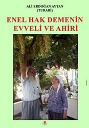 Enel Hak Demenin Evveli Ve Ahiri - Can Yayınları (Ali Adil Atalay)
