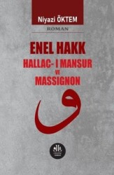 Enel Hakk Hallac-ı Mansur ve Massignon - Legem Yayınevi
