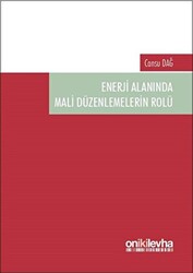 Enerji Alanında Mali Düzenlemelerin Rolü - On İki Levha Yayınları