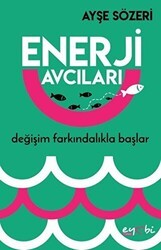 Enerji Avcıları - Eyobi Yayınları