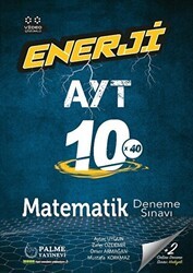 Enerji AYT Matematik 10 Deneme Sınavı - Palme Yayınları