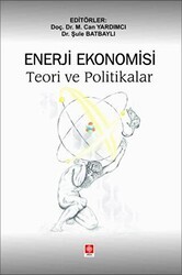 Enerji Ekonomisi Teori ve Politikalar - Ekin Basım Yayın