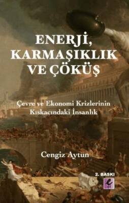 Enerji, Karmaşıklık ve Çöküş - 1