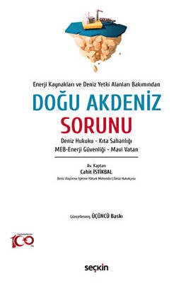 Enerji Kaynakları ve Deniz Yetki Alanları Bakımından Doğu Akdeniz Sorunu - 1