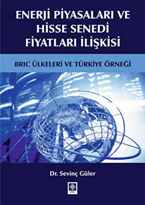 Enerji Piyasaları ve Hisse Senedi Fiyatları İlişkisi - 1